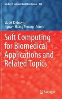 Soft Computing for Biomedical Applications and Related Topics