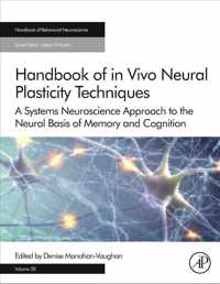 Handbook of in Vivo Neural Plasticity Techniques