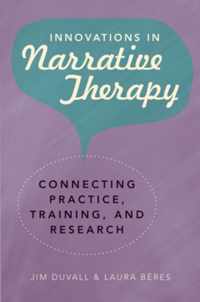 Innovations in Narrative Therapy