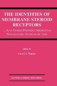 The Identities of Membrane Steroid Receptors