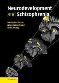 Neurodevelopment and Schizophrenia