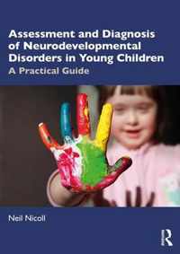 Assessment and Diagnosis of Neurodevelopmental Disorders in Young Children