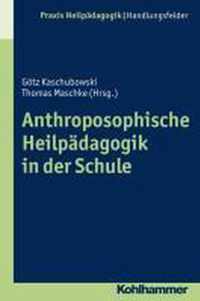 Anthroposophische Heilpadagogik in Der Schule