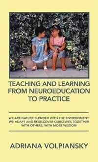 Teaching and Learning from Neuroeducation to Practice