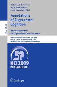 Foundations of Augmented Cognition. Neuroergonomics and Operational Neuroscience: 5th International Conference, Fac 2009, Held as Part of Hci Internat