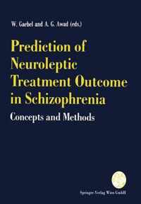 Prediction of Neuroleptic Treatment Outcome in Schizophrenia