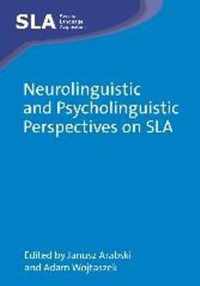 Neurolinguistic and Psycholinguistic Perspectives on SLA