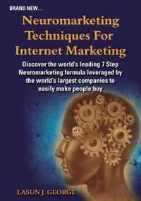 Neuromarketing Techniques for Internet Marketing