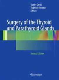 Surgery of the Thyroid and Parathyroid Glands