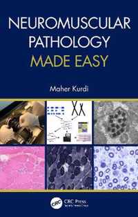 Neuromuscular Pathology Made Easy