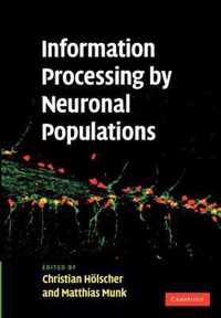 Information Processing by Neuronal Populations