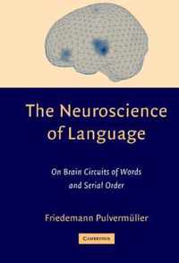 The Neuroscience of Language