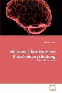 Neuronale Korrelate der Entscheidungsfindung