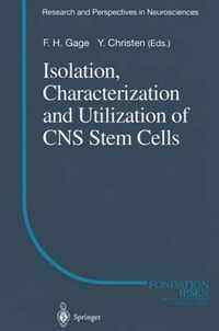 Isolation, Characterization and Utilization of CNS Stem Cells