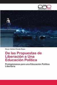 De las Propuestas de Liberacion a Una Educacion Politica