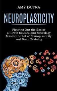 Neuroplasticity