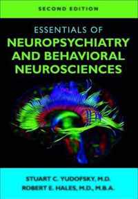 Essentials of Neuropsychiatry and Behavioral Neurosciences