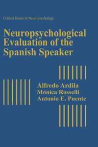 Neuropsychological Evaluation of the Spanish Speaker