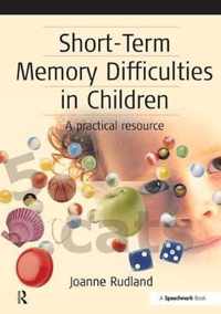 Short-Term Memory Difficulties in Children