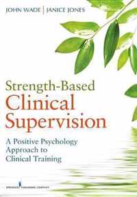 Strength-Based Clinical Supervision