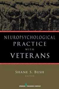 Neuropsychological Practice with Veterans