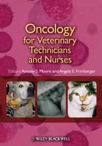 Oncology for Veterinary Technicians and Nurses