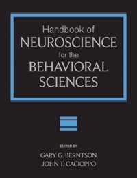 Handbook of Neuroscience for the Behavioral Sciences