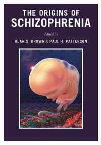 The Origins of Schizophrenia