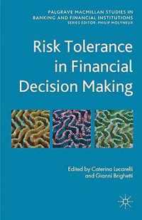 Risk Tolerance in Financial Decision Making