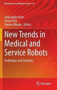 New Trends in Medical and Service Robots