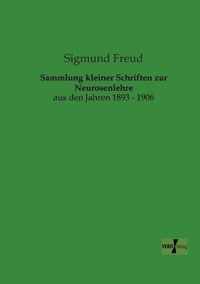 Sammlung kleiner Schriften zur Neurosenlehre