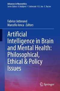 Artificial Intelligence in Brain and Mental Health Philosophical Ethical Pol