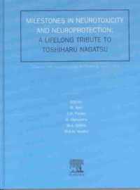 Milestones in Neurotoxicity and Neuroprotection: A Tribute to Professor Toshiharu Nagatsu