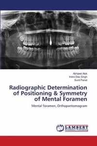 Radiographic Determination of Positioning & Symmetry of Mental Foramen