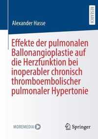 Effekte Der Pulmonalen Ballonangioplastie Auf Die Herzfunktion Bei Inoperabler Chronisch Thromboembolischer Pulmonaler Hypertonie