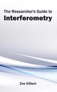 Researcher's Guide to Interferometry