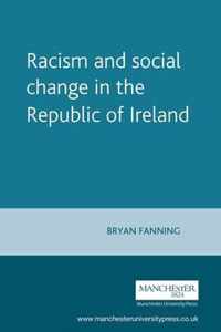 Racism and Social Change in the Republic of Ireland