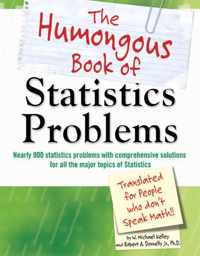 The Humongous Book of Statistics Problem