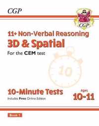 11+ CEM 10-Minute Tests: Non-Verbal Reasoning 3D & Spatial - Ages 10-11 Book 1 (with Online Ed)