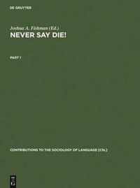 Never Say Die!