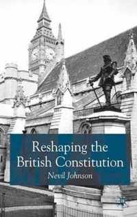 Reshaping the British Constitution