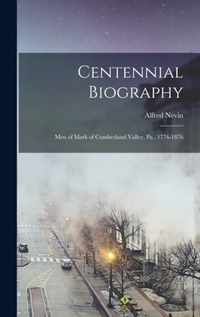 Centennial Biography