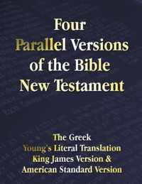 Four Parallel Versions of the Bible New Testament