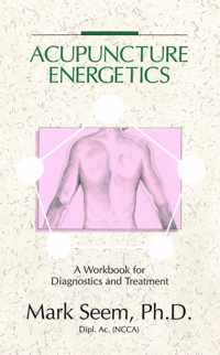 Acupuncture Energetics