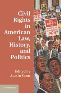 Civil Rights in American Law, History, and Politics