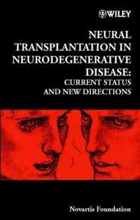 Neural Transplantation in Neurodegenerative Disease