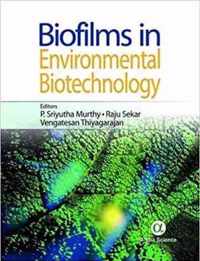 Biofilms in Environmental Biotechnology