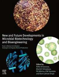 New and Future Developments in Microbial Biotechnology and Bioengineering