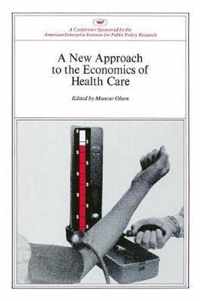 New Approach to the Economics of Health Care