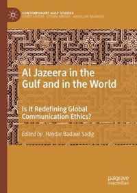 Al Jazeera in the Gulf and in the World